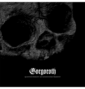 GORGOROTH - 'Quantos Possunt Ad Satanitatem Trahunt' CD Discount How Much