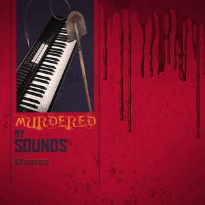 Murdered By Sounds Discount 2025 Newest