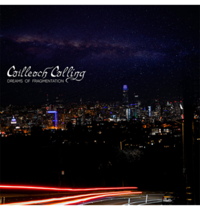 CAILLEACH CALLING - 'Dreams Of Fragmentation' CD New Arrival