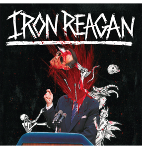 IRON REAGAN - 'The Tyranny of Will' CD Authentic