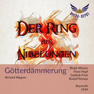 Wagner: Götterdämmerung - Nilsson, Hopf, Frick, Bjoner, Stewart; Kempe. Bayreuth, 1960 New For Sale