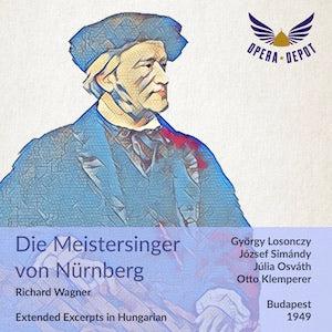 Wagner: Die Meistersinger von Nürnberg (Extended Excerpts in Hungarian) - Losonczy, Simándy, Osváth; Klemperer. Budapest, 1949 Finishline Sale Online