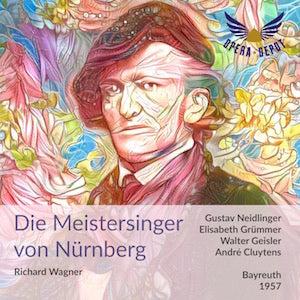 Wagner: Die Meistersinger von Nürnberg - Neidlinger, Grümmer, Geisler, Schmitt-Walter, Stolze, Blankenheim; Cluytens. Bayreuth, 1957 Clearance Manchester Great Sale