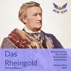 Wagner: Das Rheingold - Janssen, Cavelti, Svanholm, List, Danton; E. Kleiber.  Buenos Aires, 1947 Browse