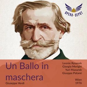 Verdi: Un Ballo in maschera - Rysanek, Merighi, Mazurok, Grist, Cossotto; Patanè.  Wien, 1976 Sale Clearance