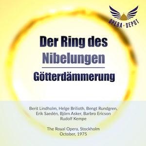 Wagner: Götterdämmerung - Lindholm, Brilioth, Rundgren, Asker, Ericson, Saedén; Kempe.  Stockholm, 1975 Cheap Sale Newest