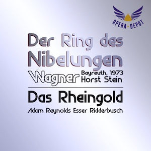 Wagner: Das Rheingold - Adam, Reynolds, Esser, Bode, Ridderbusch, Zednik; Stein.  Bayreuth, 1973 Collections Online