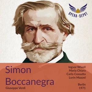 Verdi: Simon Boccanegra - Wixell, Chiara, Cossutta, Talvela, Van Dam; Maazel.  Berlin, 1971 Enjoy Cheap Online