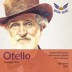 Verdi: Otello - Caballé, McCracken, Glossop.  Barcelona, 1969 Best Wholesale