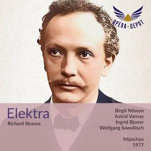 Strauss: Elektra - Nilsson, Varnay, Bjoner, Uhl, Nimsgern; Sawallisch.  München, 1977 Excellent