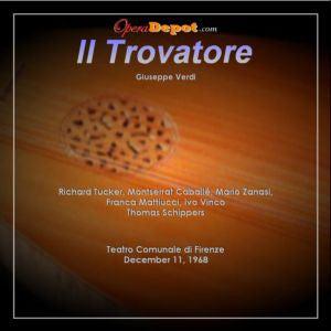 Verdi: Il Trovatore - Caballé, Tucker, Mattiucci, Zanasi, Vinco; Schippers.  Firenze, 1968 Cheap Sale Choice