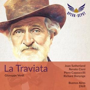 Verdi: La Traviata - Sutherland, Cioni, Cappuccilli; Bonynge.  Buenos Aires, 1969 2025 Cheap Online