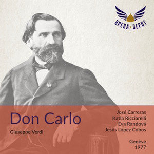 Verdi: Don Carlo - Carreras, Ricciarelli, Randová, R. Raimondi, Manuguerra, Roni; Lopez-Cobos. Genève, 1977 Buy Cheap Huge Surprise