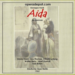 Verdi: Aida - Davy, Thomas, Ludwig, Berry, Greindl, Netrelic, Wagner; Böhm.  Berlin, 1960 Sale Official
