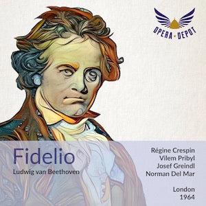 Beethoven: Fidelio - Crespin, Pribyl, Greindl, Robinson, Sinclair, Dobson; Del Mar. London, 1964 Cheap Best Place