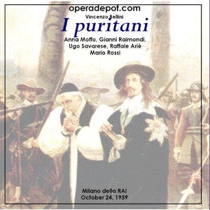 Bellini: I Puritani - Moffo, G. Raimondi, Savarese, Susca; Rossi.  Milano, 1959 How Much Cheap Online