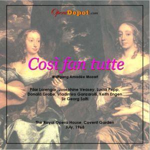 Mozart: Cosi fan tutte - Lorengar, Veasey, Popp, Grobe, Ganzarolli, Engen; Solti. London, 1968 Discount Best Place