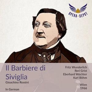Rossini: Il Barbiere di Siviglia (In German) - Wunderlich, Grist, Wächter, Kunz, Konetzni; Böhm. Wien, 1966 Brand New Unisex Sale Online