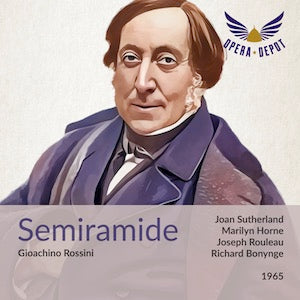 Rossini: Semiramide - Sutherland, Horne, Montal, Rouleau; Bonynge.  1965 Buy Cheap 2025