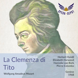 Mozart: La Clemenza di Tito - Handt, van Bork, Harwood, A, Evans; Colombo. Genève, 1968 Original Online