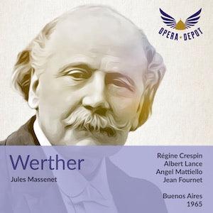 Massenet: Werther - Lance, Crespin, Mattiello; Fournet. Buenos Aires, 1965 Buy Cheap Best Place