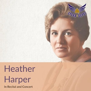 Recital: Heather Harper - Der Hirt auf dem Felsen, Shéhérazade (Ravel) and songs by Beethoven, Britten and Brahms Sale Cheap Pice