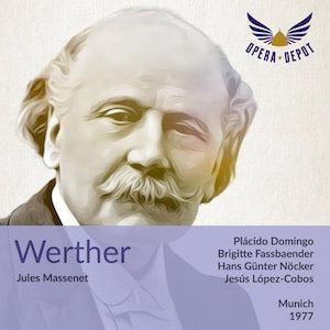 Massenet: Werther - Domingo, Fassbaender, Siebel; Lopez-Cobos. Munich, 1977 Sale Amazing Pice
