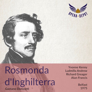 Donizetti: Rosmonda d'Inghilterra - Kenny, Andrew, Greager, Hartle, du Plessis; Francis. Belfast, 1975 Browse