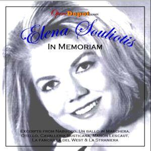 Compilation: Elena Souliotis Featuring arias and scenes from La Straniera, Ballo, Cavalleria and more! Clearance Choice