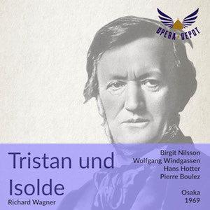Wagner: Tristan und Isolde - Nilsson, Windgassen, Töpper, Andersson, Hotter; Boulez.  Osaka, 1969 New Styles Cheap Pice