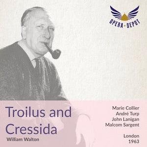Walton: Troilus and Cressida - Collier, Turp, Lannigan; Sargent. London, 1963 Outlet Release Dates