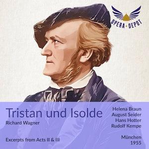 Wagner: Tristan und Isolde (Excerpts from Act II & III) - Braun, Seider, Klose, Hotter, Frick; Kempe. München, 1955 Fake Cheap Online