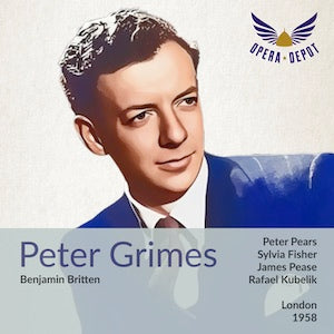 Britten: Peter Grimes - Pears, Fisher, Pease, Evans, Lanigan, Carlyle; Kubelik.  London, 1958 Choice For Sale