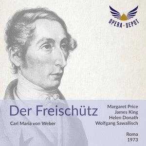 Weber: Der Freischütz - M. Price, King, Ferrara, Donath, Ridderbusch; Sawallisch. Roma, 1973 Cheap Factory Outlet