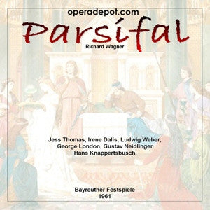 Wagner: Parsifal - Thomas, Dalis, Hotter, Weber, London, Neidlinger; Knappertsbusch.  Bayreuth, 1961 Buy Cheap Hot Sale