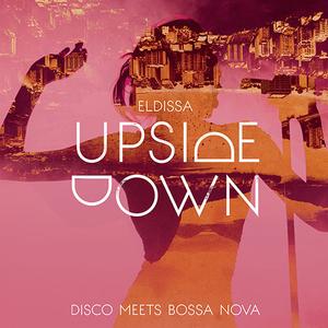 Eldissa -- Upside Down (CD) Countdown Package Cheap Pice