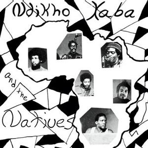 Ndikho Xaba And The Natives Cheap Online Store Manchester