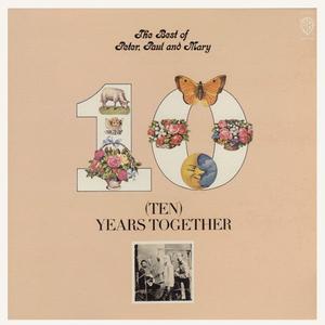 The Best Of Peter, Paul And Mary: (Ten) Years Together Best Wholesale For Sale