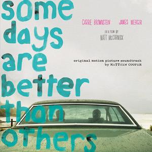 Matthew Cooper - Some Days Are Better Than Others Brand New Unisex