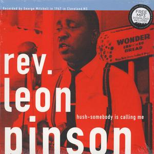 Rev Leon Pinson - Hush- Somebody Is Calling Me Lp [Fat Possum] Buy Cheap Brand New Unisex