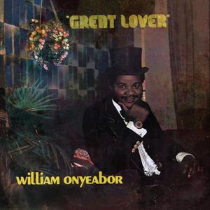 William Onyeabor - Great Lover Lp [Luaka Bop] 680899503617 High Quality Cheap Pice