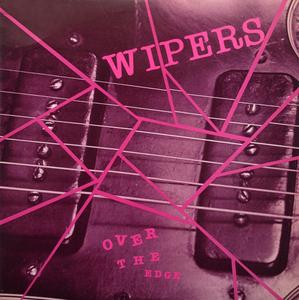 Wipers - Over The Edge [Jackpot Records] Sale Finishline