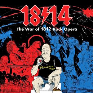 1814! The War of 1812 Rock Opera CD Fast Delivery Online