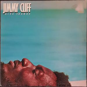 Jimmy Cliff - Give Thankx Cheap Sale Buy