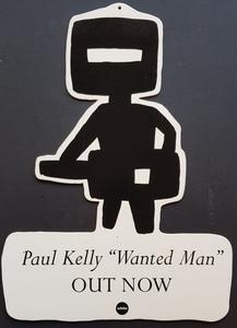 Kelly, Paul - Wanted Man Clearance Pices