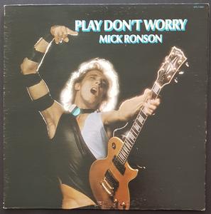 Mick Ronson - Play Don't Worry Discount For Sale