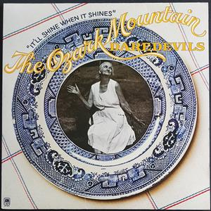 Ozark Mountain Daredevils - It'll Shine When It Shines Buy Cheap Recommend
