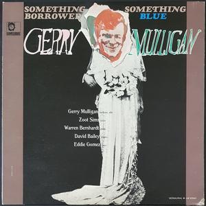 Mulligan, Gerry - Something Borrowed - Something Blue Sale With Credit Card
