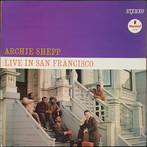Archie Shepp - Live In San Francisco For Cheap
