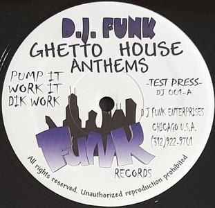 D.J. Funk - Ghetto House Anthems Cheap Sale Brand New Unisex